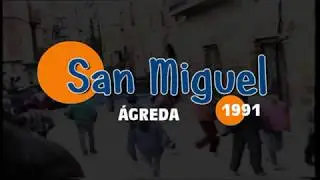 FIESTAS SAN MIGUEL AGREDA 1991
