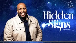 Hidden Signs - Pastor Sahle