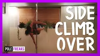 Side Climb Over - Pole Dance Tutorial