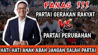 PARTAI BARU ANIES YANG MANA,, PARTAI GERAKAN RAKYAT ATAU PARTAI PERUBAHAN ?!!