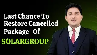 Last Chance to Restore Cancelled Package of Solargroup