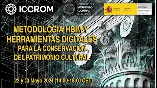 HBIM Methodology and Digital Tools for Cultural Heritage Conservation - Day 1 in English