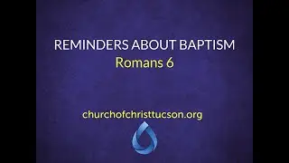 Reminders About Baptism