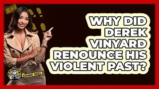 Why Did Derek Vinyard Renounce His Violent Past?