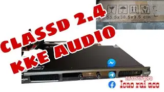 KKE CLASS D AMP 2.4 UNBOXING|TESTING@kerrykoto179