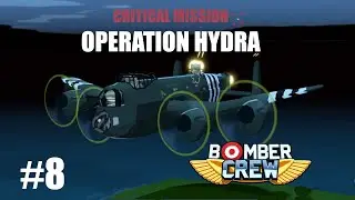 Operation Hydra - An end to the V2 Weapons Program? - Bomber Crew