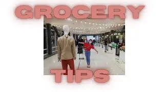 GROCERY TIPS