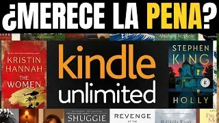 Kindle Unlimited: &iquest;Vale la Pena en 2026? Lo Bueno, lo Malo... Y el TRUCO para tenerlo GRATIS