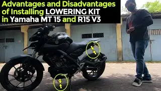 Yamaha MT 15 and R15 V3 Advantages and Disadvantages of installing height lowering kit