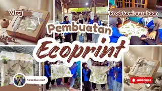 Ecoprint Bahan Alami: Peluang Usaha Kreatif Ramah Lingkungan || Mahasiwa Kewirausahaan Kwu22a 