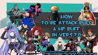 Metal Slug Attack (MSA) : How To Be Attack Buff & HP Buff in Ver.5.7.0