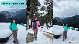 Shoja and Jalori Pass Trek | Best place to enjoy snow in Himachal | 360 Viewpoint |Serolsar Lake |