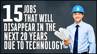 Jobs That Will Disappear In The Next 20 Years Due To Technology