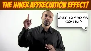 The Inner Appreciation Effect! What does yours look like?
