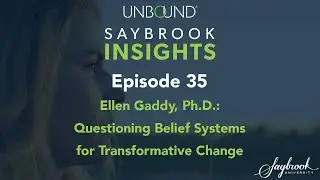 Ellen Gaddy, Ph.D.: Questioning Belief Systems for Transformative Change