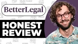 BetterLegal LLC Review - Usage Experience