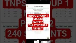 TNPSC GROUP 1 MAINS PAPER 2 - 240 STUDENTS ABSENT