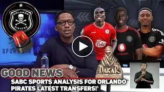 🚨📢;SABC SPORTS CONFIRMS BIG BOOST FOR ORLANDO PIRATES THREE SIGNINGS CLOSE😱🔥 #transfers 2025