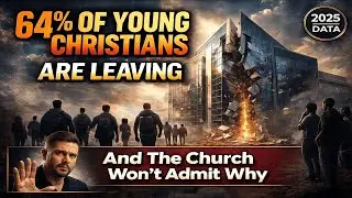 64% of Young Christians Are Leaving Church in 2025 - Here's The Reason Why (It's Not What You Think)