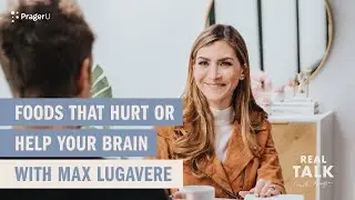 Foods That Hurt or Help Your Brain with Max Lugavere | Real Talk