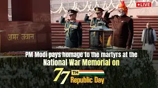 LIVE: PM Narendra Modi pays homage to the martyrs at the National War Memorial on 77th Republic Day.