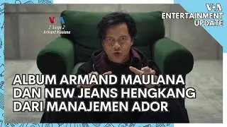 Entertainment Update: Mini Album Armand Maulana dan New Jeans Tinggalkan Manajemen Ador