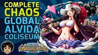 Walkthrough for the Complete Chaos Alvida Global Coliseum [One Piece Treasure Cruise]
