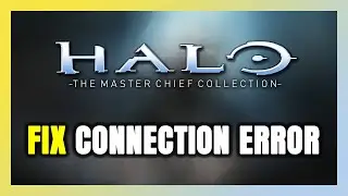 How to FIX Halo: The Master Chief Collection Connection Error / Server Error!