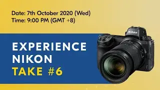 Experience Nikon | Take #6 with Luma Touch