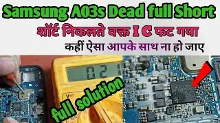 Samsung A03S (SM A037FN)Water Damage Dead full short solution 2025