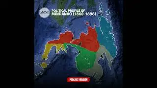 Political Profile of Mindanao (1860-1898) | Podcast