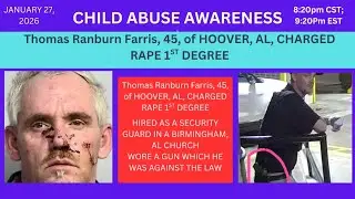Thomas Ranburn Farris, 45, of HOOVER, AL, CHARGED RAPE 1ST DEGREE