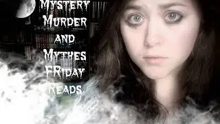 MyStErY, MuRdEr, and MyThEs. (Friday Reads edition)