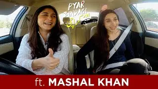 Pyar Zindagi Aur Karachi ft. Mashal Khan | Episode 3 | FUCHSIA