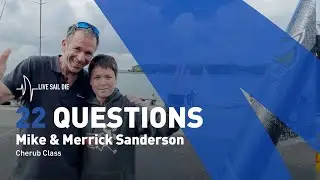 22 Questions with Mike & Merrick Sanderson / CHERUBS