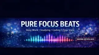 Pure Focus Beats - Flow State Series - Episode 001 - The Entry Point