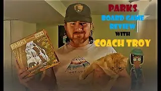 PARKS Board Game Review with Coach Troy