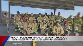 Mount Pleasant firefighters attend two week training in College Station