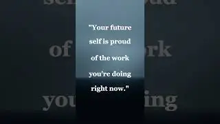 Are you making your future self proud?