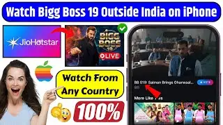 Watch Bigg Boss S19 Live From Any Country on iPhone/iPad | Bigg Boss S19 Live Kaise Dekhe iPhone Par