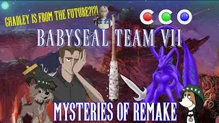Babyseal Team VII : Episode Vyzzuvazzadth . Exploring the mysteries of Final Fantasy VII remake!