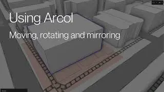 How to move, rotate and mirror in Arcol