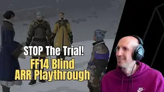 Stop the trial! | FFXIV Blind Playthrough (ARR) | Part 29