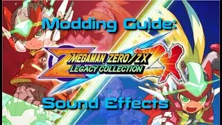 Mega Man Zero/ZX Legacy Collection Modding Guide: Sound FX