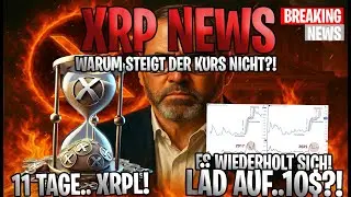 💥 XRP NEWS 💥Warum steigt der Kurs nicht?! 🤔 Fake XRP-ETF? 😮 XRP 10$? Wiederholung🚀 Deutsch