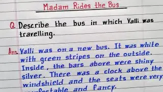 Describe the bus in which Valli was travelling? Madam Riders the Bus Class 10 English Extra Question