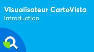 Visualisateur CartoVista  | Introduction