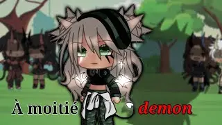[👑] À moitié démon [👑] // glmm // original