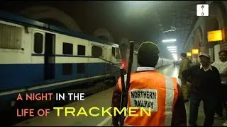 Walking The Line: A Night In The Life Of Trackmen