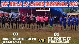 jay billa football tournament, 2023/duoll brothers fc vs jit monjit fc/ final match ll